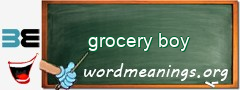 WordMeaning blackboard for grocery boy